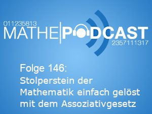 Stolperstein der Mathematik einfach gelöst mit dem Assoziativgesetz