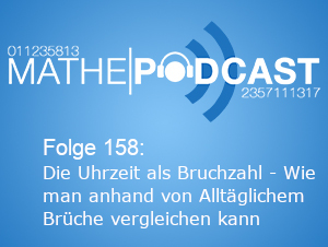 Die Uhrzeit als Bruchzahl – Wie man anhand von Alltäglichem Brüche vergleichen kann