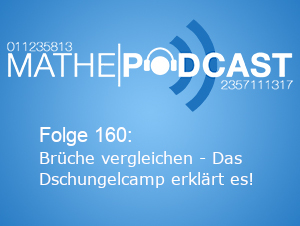 Brüche vergleichen – Das Dschungelcamp erklärt es!