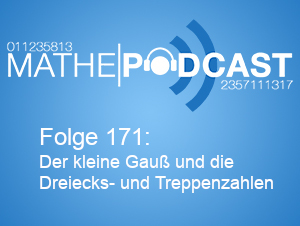 Der kleine Gauß und die Dreiecks- und Treppenzahlen