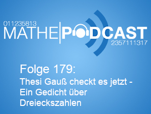 Thesi Gauß checkt es jetzt – Ein Gedicht über Dreieckszahlen