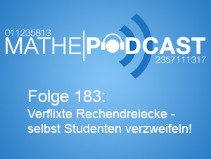 Verflixte Rechendreiecke – selbst Studenten verzweifeln!