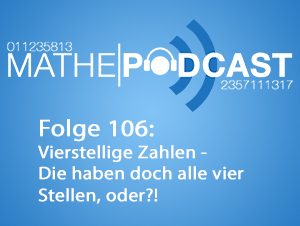Vierstellige Zahlen  –  Die haben doch alle vier Stellen, oder?!