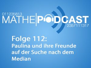Paulina und ihre Freunde auf der Suche nach dem Median