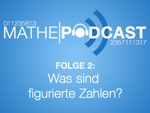 Was sind figurierte Zahlen?