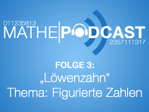 „Löwenzahn“ – Thema: Figurierte Zahlen