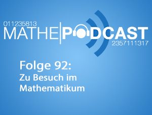 Zu Besuch im Mathematikum